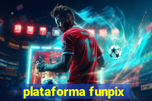 plataforma funpix